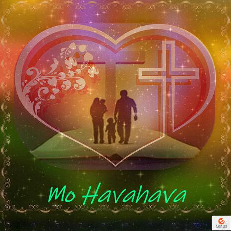 Mo Havahava | Boomplay Music