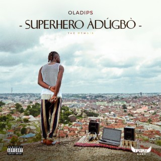 Superhero Adugbo lyrics | Boomplay Music