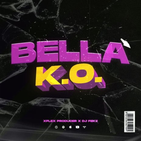 Bella K.O. ft. Xflex | Boomplay Music