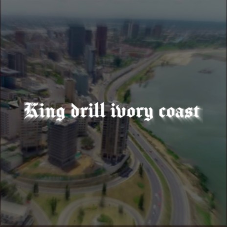 King Drill Ivory Coast