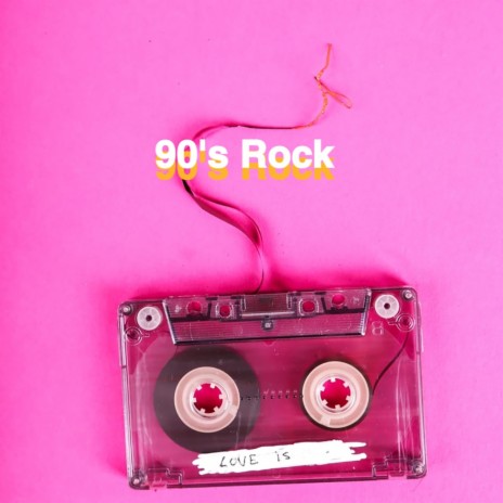 90's Rock | Boomplay Music
