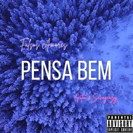 Pensa Bem ft. SAVAGEAZY | Boomplay Music