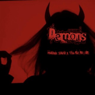 Demons ft. The Kid BR4DY lyrics | Boomplay Music
