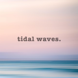 Tidal Waves (Instrumental)