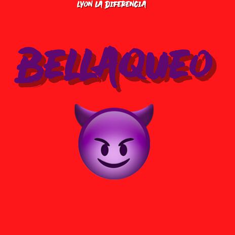 BELLAQUEO