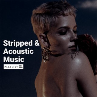 Stripped & Acoustic Music