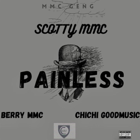 Painless ft. Berry Mmc, Chichi Goodmusic & Mmc geng | Boomplay Music