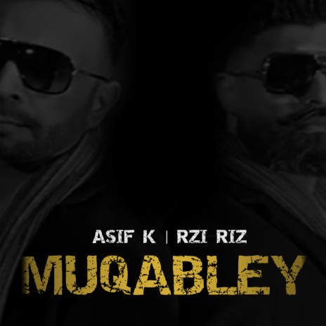 Muqabley ft. RZI RIZ | Boomplay Music