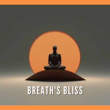 Breath's Bliss (Meditation)