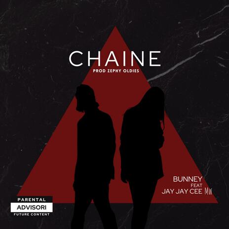 Chaine (Bunney Remix) ft. Bunney | Boomplay Music