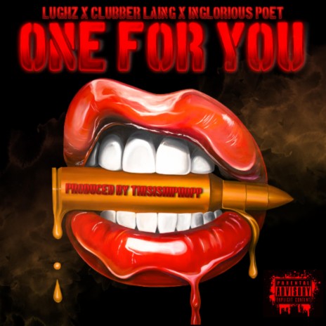 One For You ft. Lughz, Clubber Laing & The Inglorious Poet