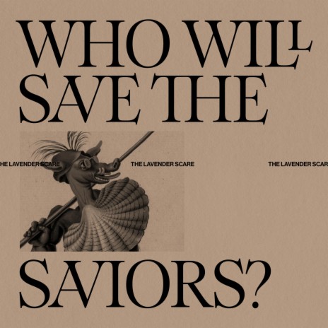Who Will Save the Saviors? | Boomplay Music