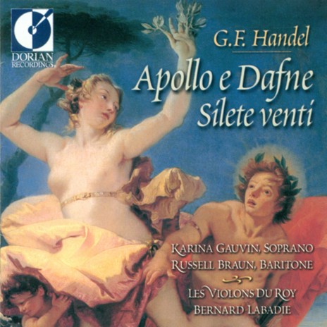 Apollo e Dafne, HWV 122: Aria. Come rosa in su la spina (Like the rose on its stem) [Apollo] ft. Russell Braun, Les Violons du Roy & Bernard Labadie | Boomplay Music