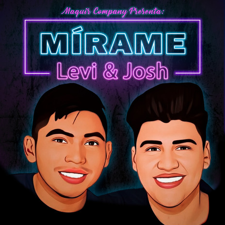 Mírame ft. Maquir Company, Levi Medrano & Josh Riley GT | Boomplay Music