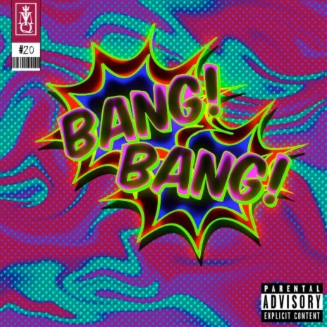 BANG! BANG! ft. Jei Bandit