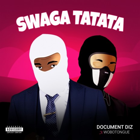 Swaga Tatata ft. Wobotongue | Boomplay Music