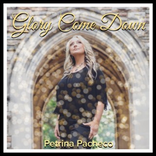 Glory Come Down lyrics | Boomplay Music