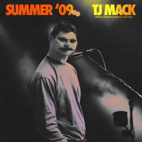 Summer '09 ft. Josh Mac & TJ Mack