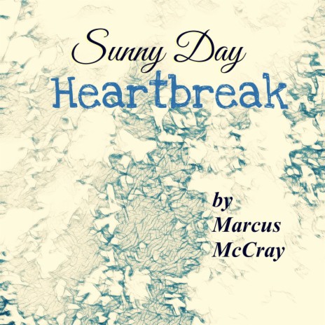 Sunny Day Heartbreak