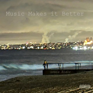 Music Makes it Better lyrics | Boomplay Music