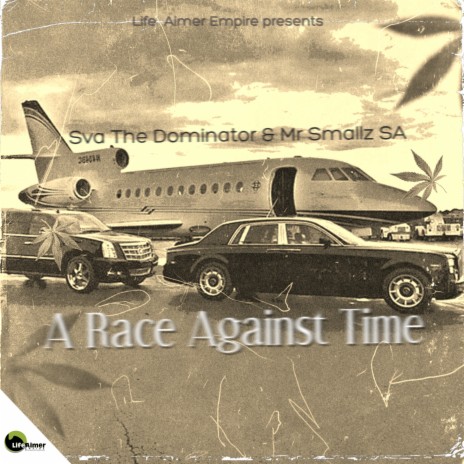 A Race Against Time ft. Mr Smallz SA