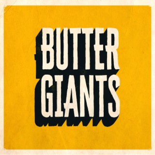 Butter Giants