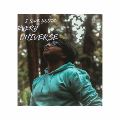 I Love You In Every Universe | Boomplay Music