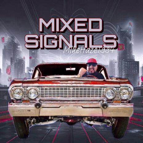 Mixed Signals | Boomplay Music