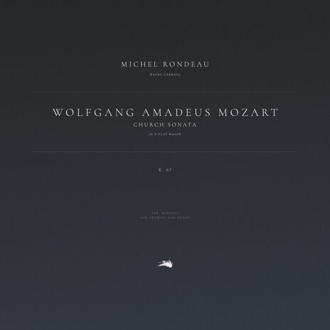 Church Sonata in E-flat Major, K. 67 (Arr. Rondeau for Trumpet and Organ) ft. Michel Rondeau & Wayne Carroll | Boomplay Music