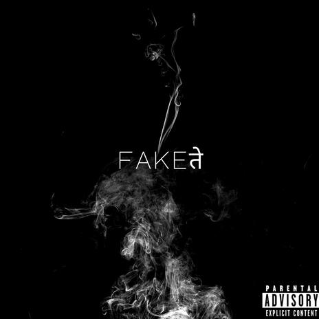 Fakeते | Boomplay Music