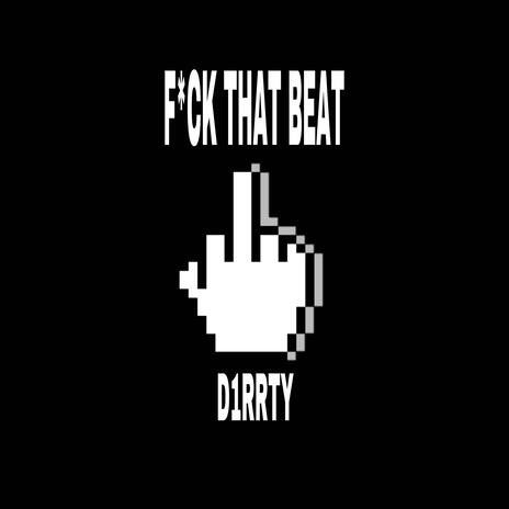 FCKTHATBEAT | Boomplay Music