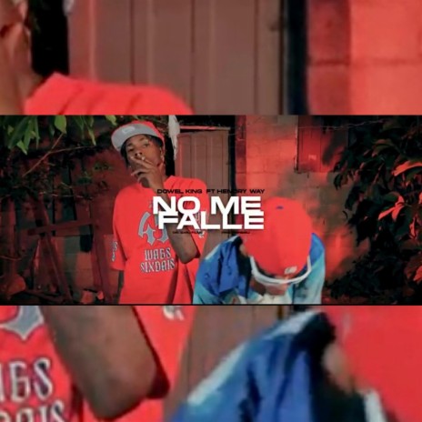 No Me Falle ft. HendryWay | Boomplay Music