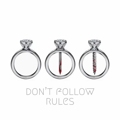 dont follow rules | Boomplay Music