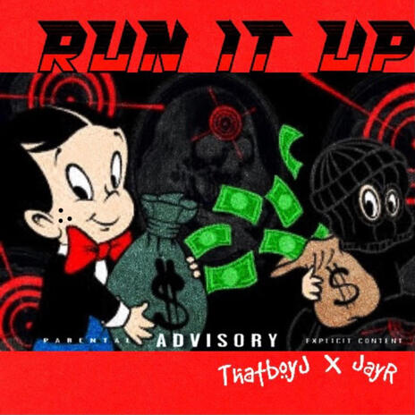 Run it up ft. JayRdaFine$$er | Boomplay Music