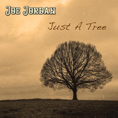 Just A Tree | Boomplay Music