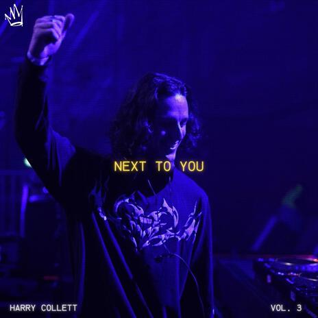 Next To You | Boomplay Music