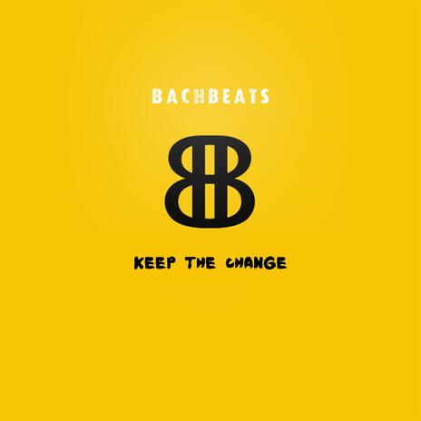 Keep The Change | Boomplay Music