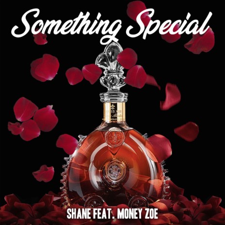 Something Special ft. Money Zoe