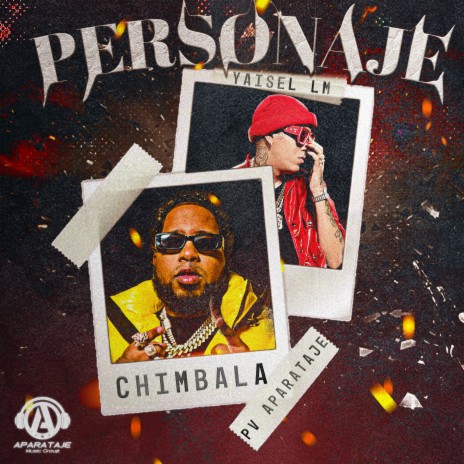 Personaje ft. Yaisel LM & PV Aparataje | Boomplay Music