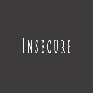 Insecure