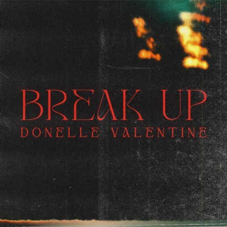 Break Up | Boomplay Music