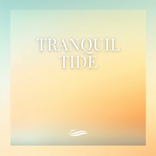 Tranquil Tide