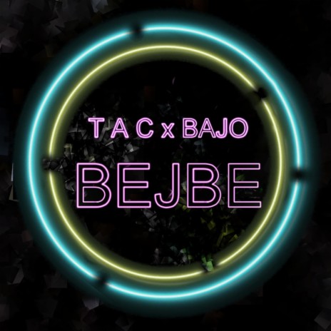 Bejbe ft. BAJO | Boomplay Music