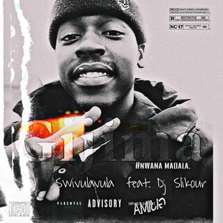 Swivulavula ft. Dj Slikour lyrics | Boomplay Music