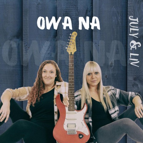 Owa Na | Boomplay Music