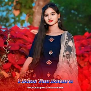 I Miss You Return