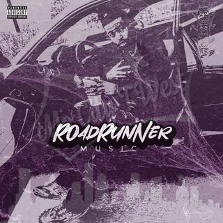 ROADRUNNER MUSIC (CHOPPED & SCREWED)