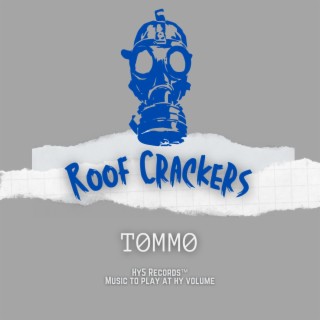 Roof Crackers
