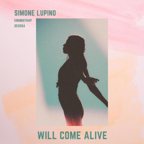 We Will Come Alive ft. de_sosa & enomistrap