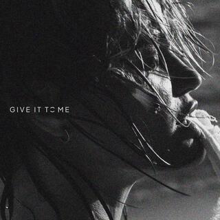 Give it to Me lyrics | Boomplay Music